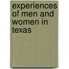 Experiences Of Men And Women In Texas door Silke-Katrin Kunze