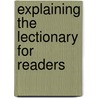 Explaining the Lectionary for Readers by Thomas O'Loughlin