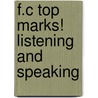 F.C Top Marks! Listening And Speaking door Peter Kipling
