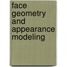 Face Geometry And Appearance Modeling by Zicheng Liu