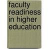 Faculty Readiness In Higher Education door Jasmina Hasanbegovic