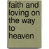 Faith And Loving On The Way To Heaven