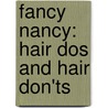 Fancy Nancy: Hair Dos and Hair Don'ts door Jane O'Connor