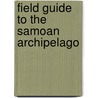 Field Guide To The Samoan Archipelago door Meryl Rose Goldin