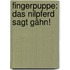 Fingerpuppe: Das Nilpferd sagt Gähn!