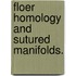 Floer Homology And Sutured Manifolds.