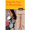 Fodor's Santa Fe, Taow & Alburquerque door Fodor Travel Publications
