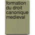Formation Du Droit Canonique Medieval