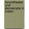 Forumtheater und Demokratie in Indien by Sanjoy Ganguly