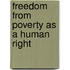 Freedom From Poverty As A Human Right