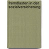 Fremdlasten in der Sozialversicherung by Hermann Butzer