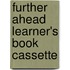 Further Ahead Learner's Book Cassette