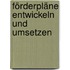 Förderpläne entwickeln und umsetzen