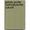Gabals Großer Methodenkoffer Zukunft door Walter Simon