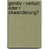 Genitiv - Verlust Oder R Ckwanderung?