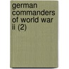 German Commanders Of World War Ii (2) by Gordon Williamson