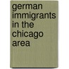 German Immigrants In The Chicago Area by Catharina Bloch