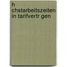 H Chstarbeitszeiten In Tarifvertr Gen by Max M. Lzer