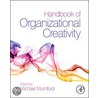 Handbook Of Organizational Creativity door Michael D. Mumford