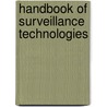 Handbook Of Surveillance Technologies door Julie K. Petersen