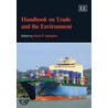 Handbook On Trade And The Environment by Kevin Gallagher