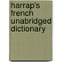 Harrap's French Unabridged Dictionary