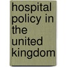 Hospital Policy In The United Kingdom door Sally Prentice