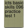 Icts Basic Skills 096 Practice Test 1 door Sharon Wynne