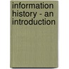 Information History - An Introduction by Toni Weller