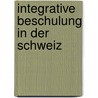 Integrative Beschulung In Der Schweiz by Christel Rittmeyer
