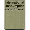 International Consumption Comparisons door Saroja Selvanathan