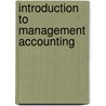 Introduction To Management Accounting door William O. Stratton