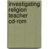 Investigating Religion Teacher Cd-Rom door Peta Goldburg