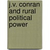 J.V. Conran And Rural Political Power by Will Sarvis