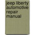 Jeep Liberty Automotive Repair Manual