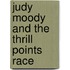 Judy Moody and the Thrill Points Race