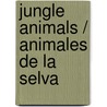Jungle Animals / Animales De La Selva door Mike Lowery
