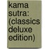 Kama Sutra: (Classics Deluxe Edition)