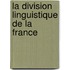 La Division Linguistique De La France