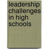 Leadership Challenges In High Schools door W. Norton Grubb