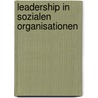 Leadership In Sozialen Organisationen door Alexander Ostermeier