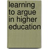 Learning To Argue In Higher Education door Sally Mitchell