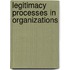 Legitimacy Processes In Organizations
