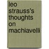 Leo Strauss's Thoughts On Machiavelli
