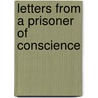 Letters from a Prisoner of Conscience by Carlos Christo