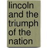 Lincoln And The Triumph Of The Nation door Mark Neely
