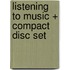 Listening to Music + Compact Disc Set