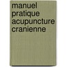 Manuel Pratique Acupuncture Cranienne door Jin Wan-cheng