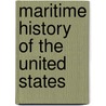 Maritime History Of The United States door K. Jack Bauer
