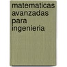 Matematicas Avanzadas Para Ingenieria door Peter V. O'Neil